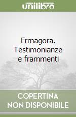 Ermagora. Testimonianze e frammenti