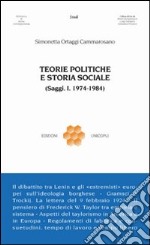 Teorie politiche e storia sociale (1974-1984) libro