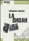 La Shoah libro di Chiappano Alessandra