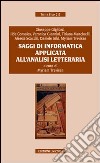 Saggi di informatica applicata all'analisi letteraria libro