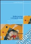 Modernizzazione e pedagogia in Italia. Il Novecento. Cultura, istituzioni, pratiche educative libro