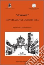 Nuove fragilità e lavoro di cura libro