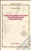 Il mito del primato italiano nella storiografia risorgimentale libro