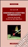 Ermeneutica e scrittura autobiografica libro