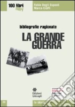 La Grande guerra libro