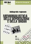 Memorialistica della deportazione e della shoah libro