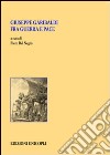 Giuseppe Garibaldi fra guerra e pace libro di Del Negro P. (cur.)