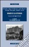 Marx e la storia. Con un'antologia di testi libro