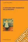 Il Disturbo post-traumatico nello sviluppo libro