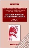 Leggere e rileggere la «Commedia» dantesca libro di Peroni B. (cur.)