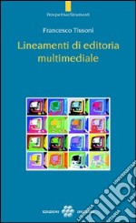 Lineamenti di editoria multimediale libro