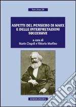 Aspetti del pensiero di Marx e delle interpretazioni successive libro