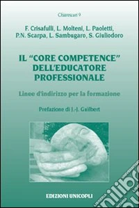 Il «core competence» dell'educatore professionale. Linee d'indirizzo per la formazione