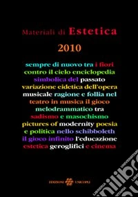 Materiali di estetica (2010). Vol. 1