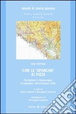 Con le opanche ai piedi. Partigiano in Montenegro 8 settembre 1943-9 marzo 1945