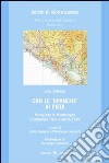 Con le opanche ai piedi. Partigiano in Montenegro 8 settembre 1943-9 marzo 1945 libro