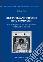 Restati eran thodeschi in su l'hospicio. Il ruolo degli osti in una città di confine. (Como, secoli XV-XVI)