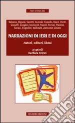 Narrazioni di ieri e di oggi. Autori, editori, librai libro