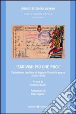 «Scrivimi più che puoi». L'epistolario familiare di Augusto Viviani in guerra (1915-1919)