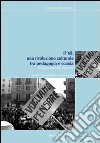 Il '68. Una rivoluzione culturale tra pedagogia e scuola. Itinerari, modelli, frontiere libro