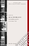 Ah, la vecchia Bur! Storie di libri e di editori libro