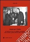 Atomi per l'Italia. La vicenda politica, industriale e tecnologica della centrale nucleare ENI di Latina 1956-1972 libro