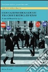 L'educazione degli adulti tra crisi e ricerca di senso libro