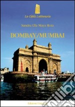 Bombay/Mumbai libro