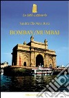 Bombay/Mumbai libro