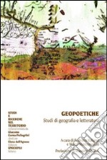 Geopoetiche. Studi di geografia e letteratura