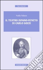 Il teatro ispano-veneto di Carlo Gozzi