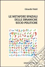 Le metafore spaziali delle dinamiche socio-politiche