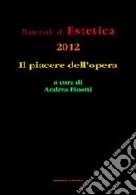 Il piacere dell'opera