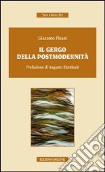 Il gergo della postmodernità libro