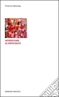 Affrontare le difficoltà