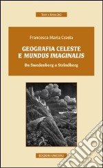 Geografia celeste e mundus imaginalis. Da Swedenborg a Strindberg