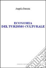 Economia del turismo culturale libro