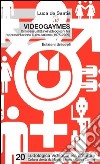 Videogaymes. Omosessualità nei videogiochi tra rappresentazione e simulazione (1975-2009) libro di De Santis Luca