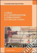 Corso di conversazione e eserciziario di lingua hindi libro