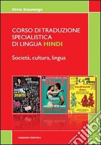 Corso di traduzione specialistica di lingua hindi. Società, cultura, lingua libro