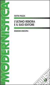 L'ultimo Rebora e il suo editore