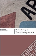 La vita operosa