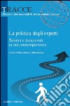 La politica degli esperti. Tecnici e tecnocrati in età contemporanea libro