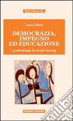 Democrazia, impegno ed educazione. La metodologia del service-learning