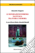 Le deportazioni femminili dall'Italia fra storia e memoria libro