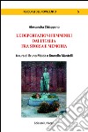 Le deportazioni femminili dall'Italia fra storia e memoria libro