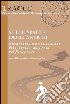 Sulle spalle degli antichi. Eredità classica e costruzione delle identità nazionali del Novecento libro