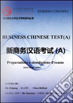 A Business chinese test. Preparazione e simulazione d'esame