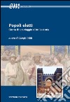 Popoli eletti. Storia di un viaggio oltre la storia libro di Politi G. (cur.)