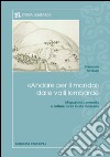 «Andare per il mondo» dalle valli lombarde. Migrazioni, comunità e culture locali in età moderna libro